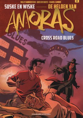 De helden van Amoras 3. Cross Road Blues
